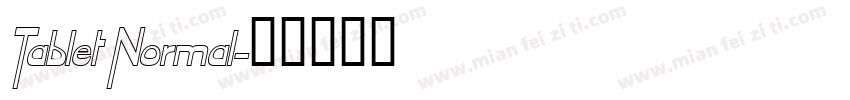 Tablet Normal字体转换